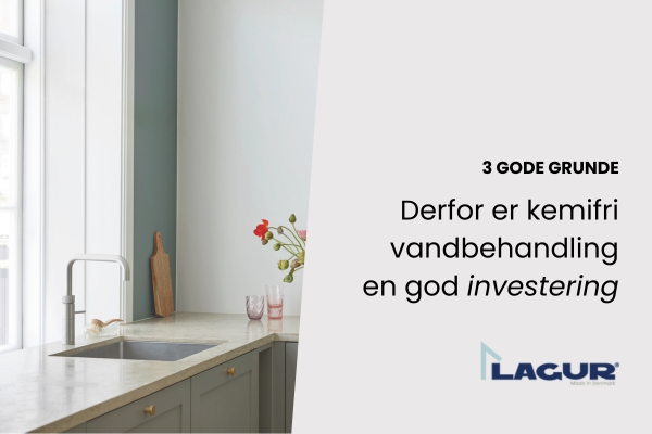 Derfor Er Kemifri Vandbehandling Fra Lagur En God Investering