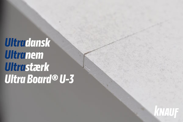 Ny Knauf Ultra Board® U-3: Ultradansk, ultranem og ultrastærk